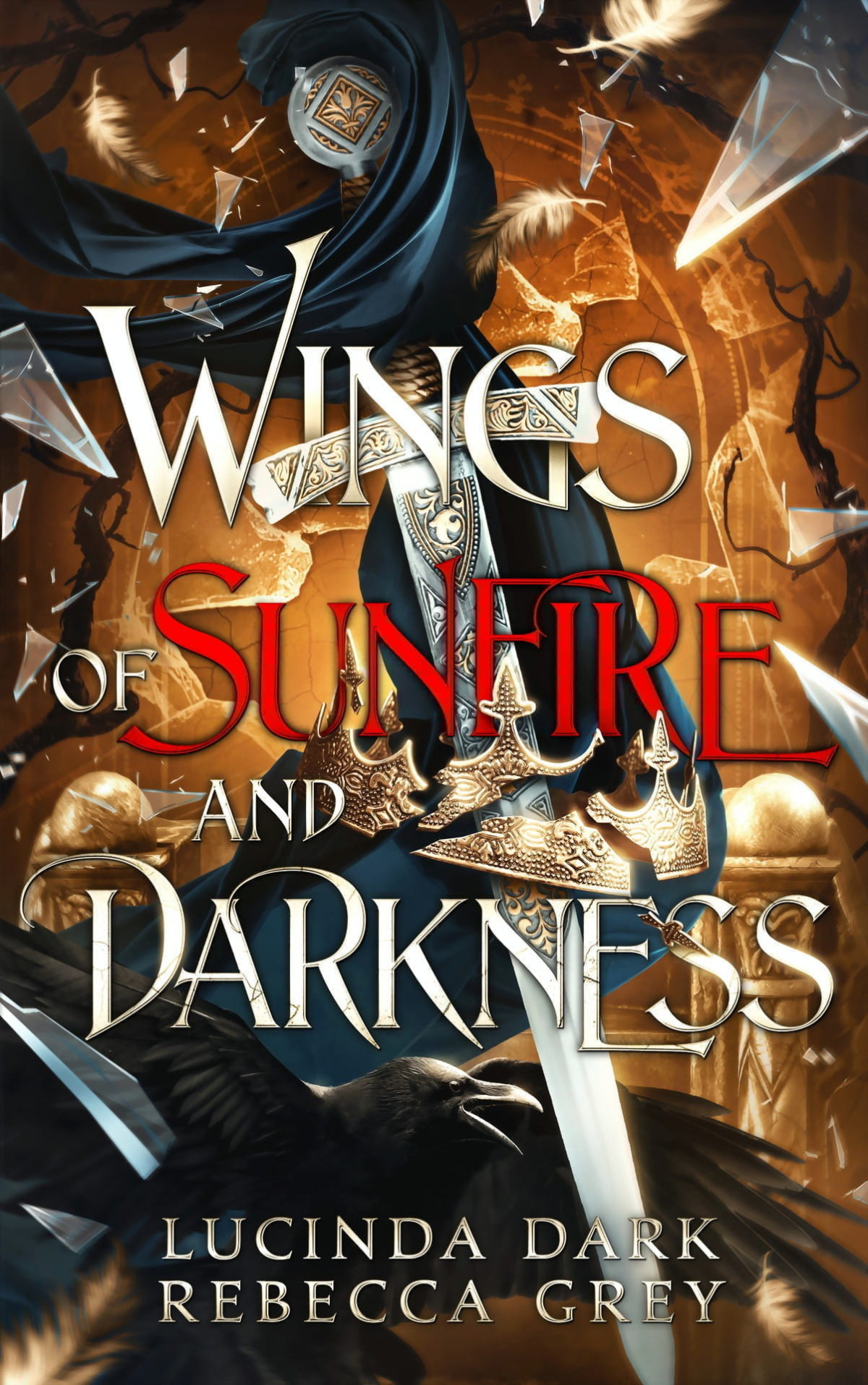 Wings Of Sunfire And Darkness Lucinda Dark Rebecca Grey Lucy Smoke