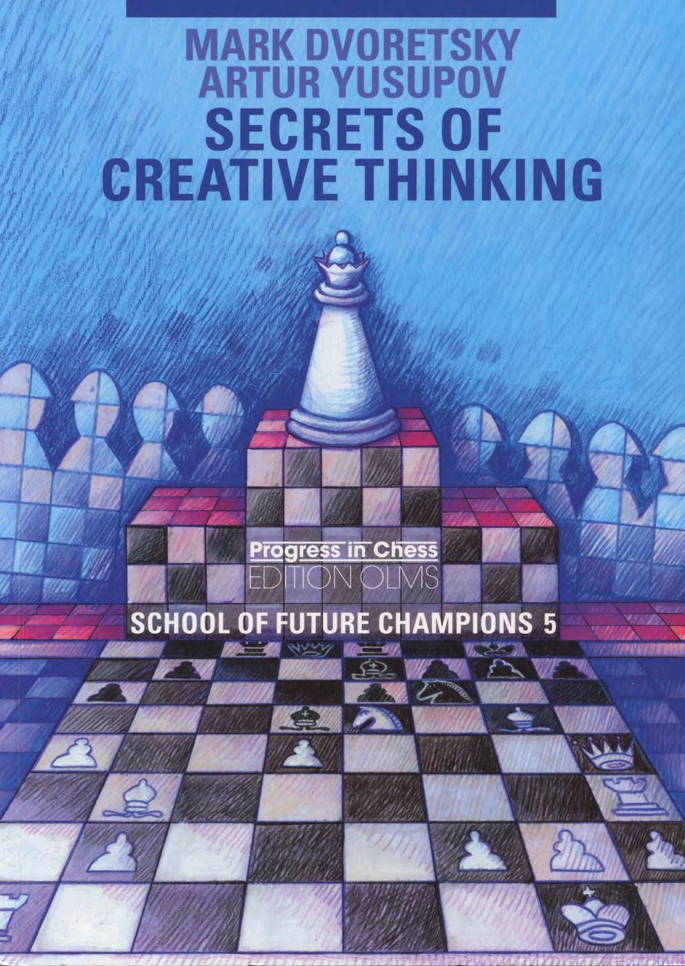 School Of Future Champions 5 Secrets Of Creative Thinking Artur Yusupov