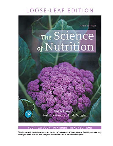 The Science Of Nutrition 5e 5th Janice L Thompson Melinda M Manore