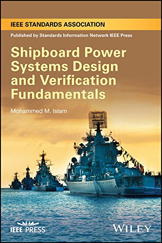 Shipboard Power Systems Design And Verification Fundamentals 1st Edition Islam