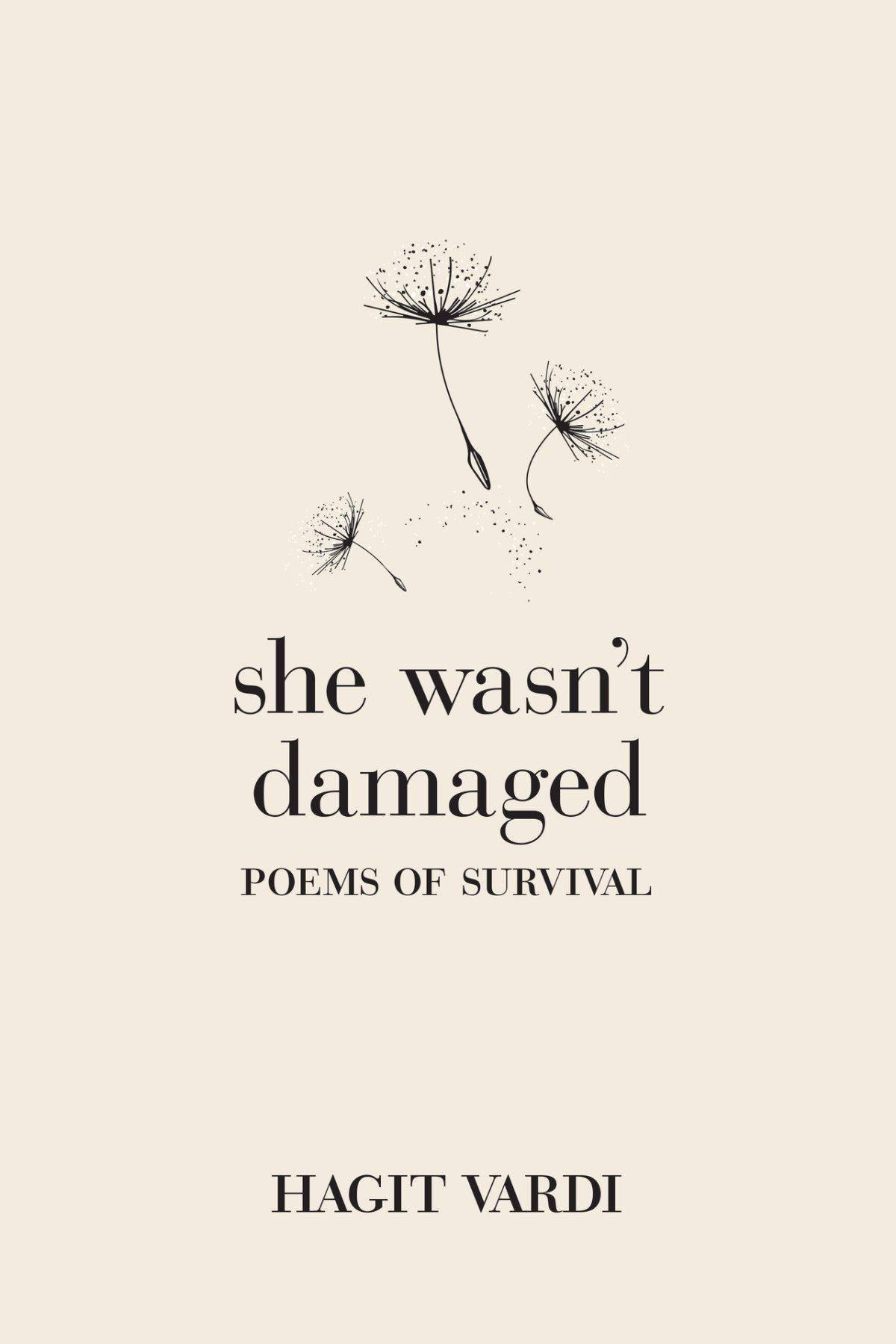 She Wasnt Damaged Poems Of Survival Hagit Vardi