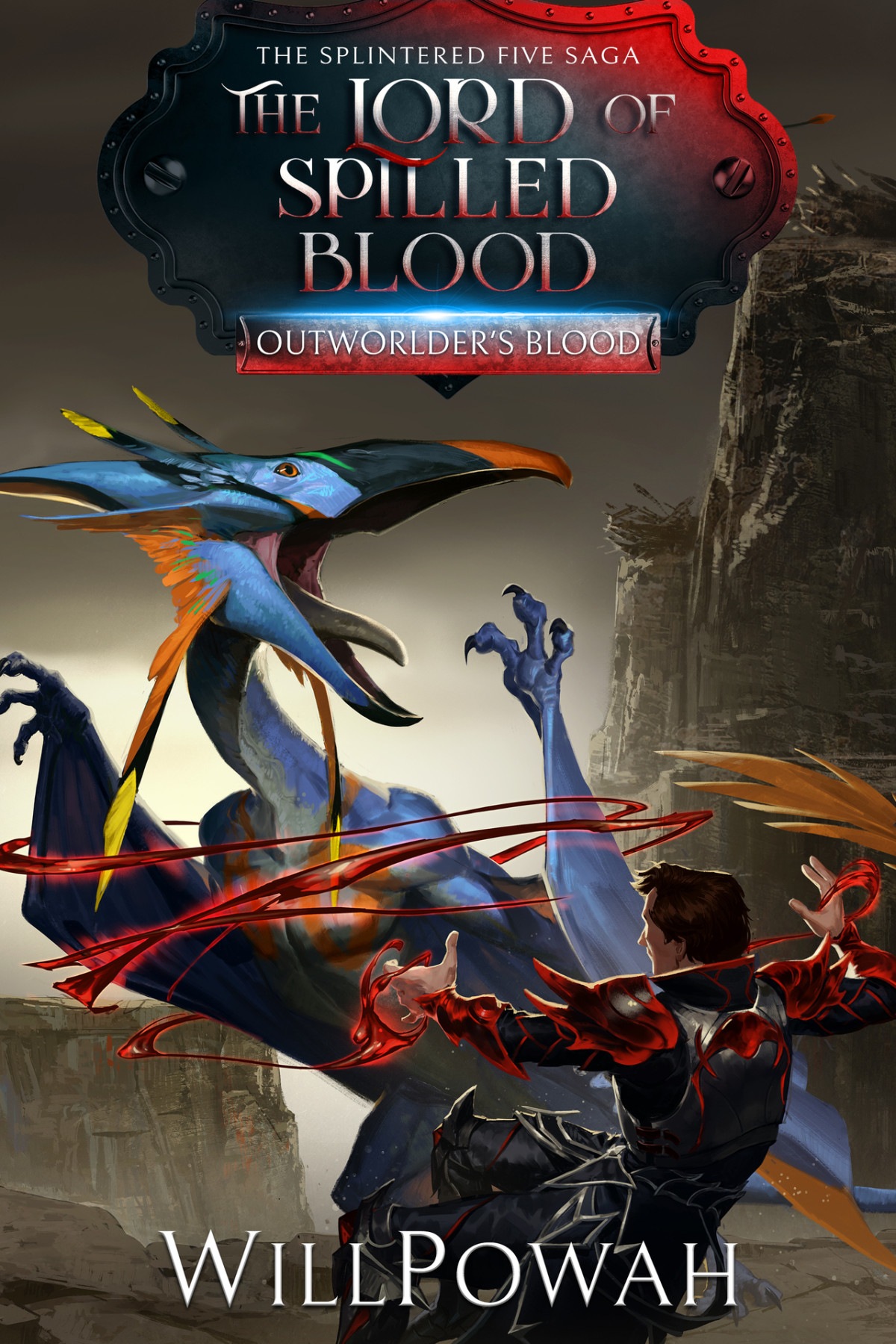 The Lord Of Spilled Blood The Splintered Five Saga A Litrpg Isekai Adventure Willpowah