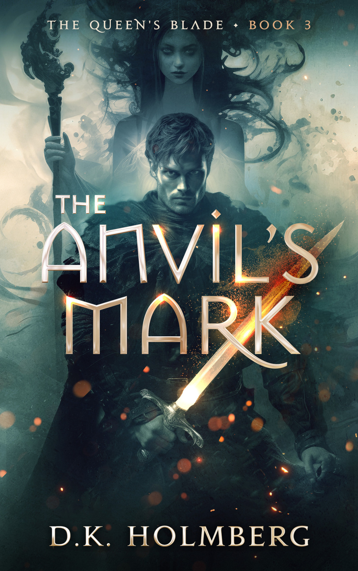 The Anvils Mark The Queens Blade Book 3 Dk Holmberg
