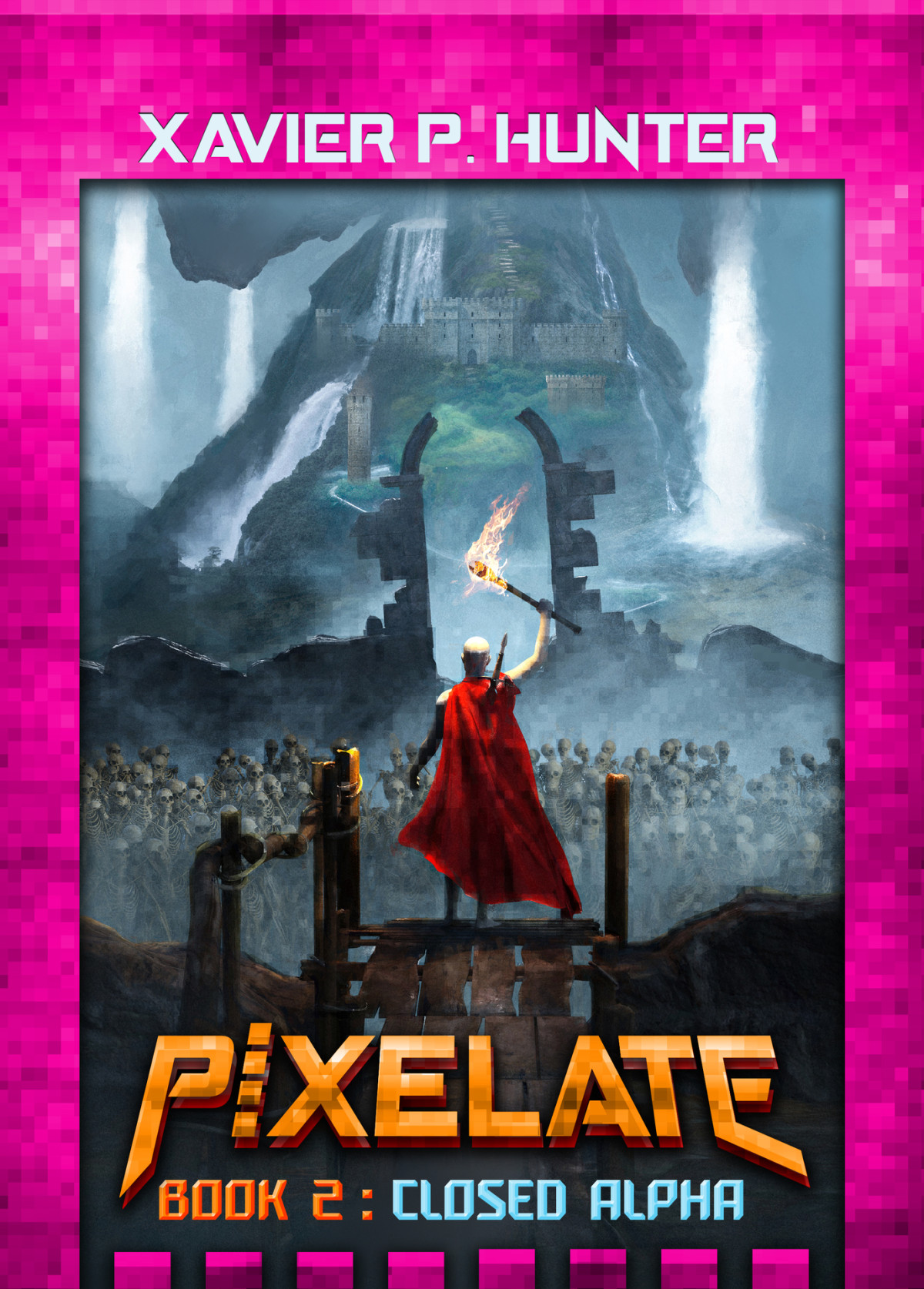 Closed Alpha A Litrpg Fantasy Adventure Pixelate Book 2 Xavier P Hunter