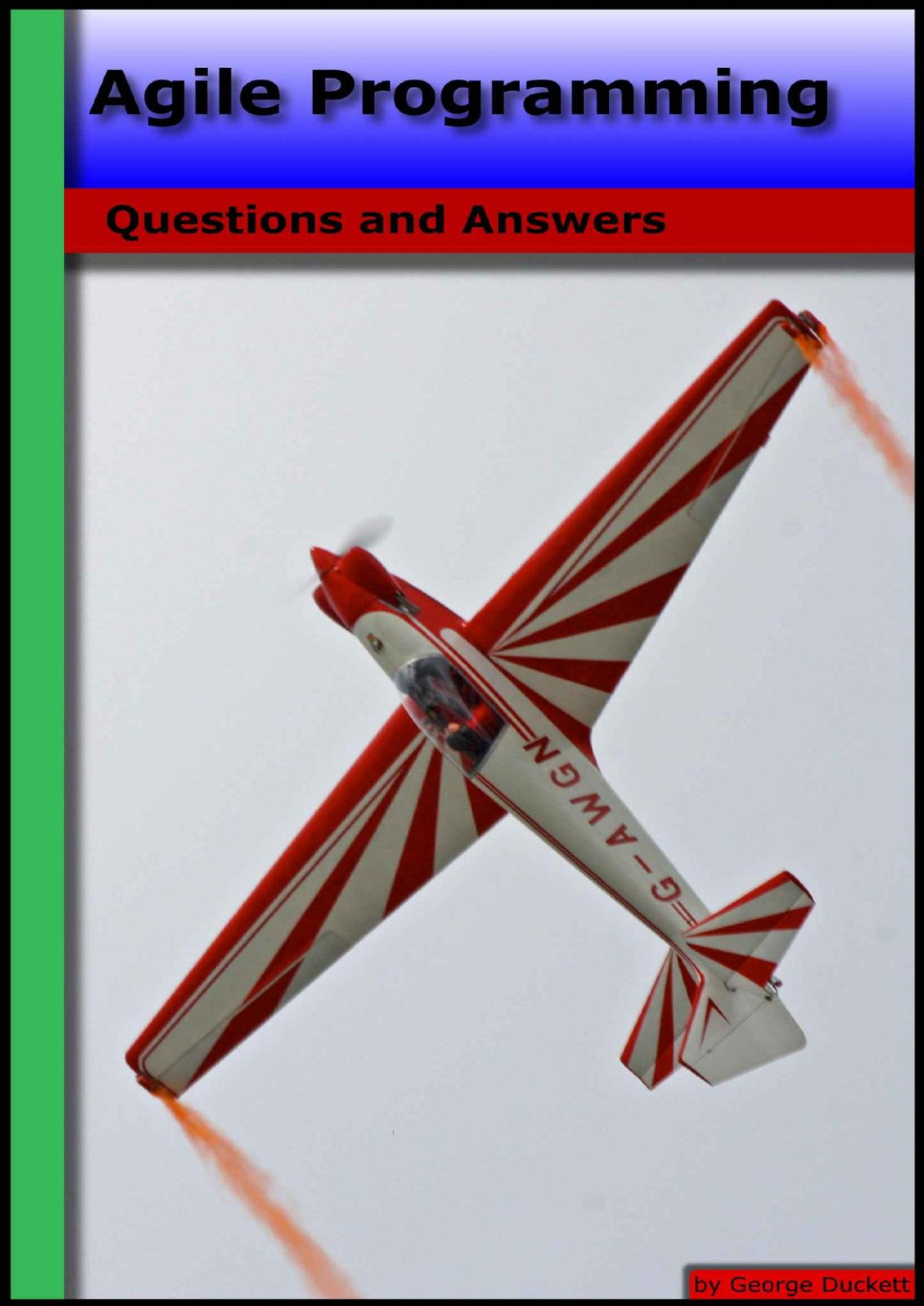 Agile Programming Questions And Answers George Duckett
