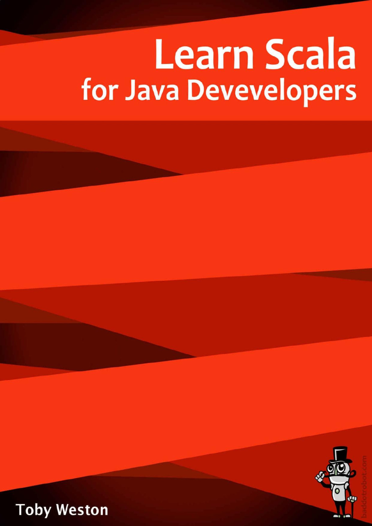 Learn Scala For Java Developers 1st Edition Toby Weston