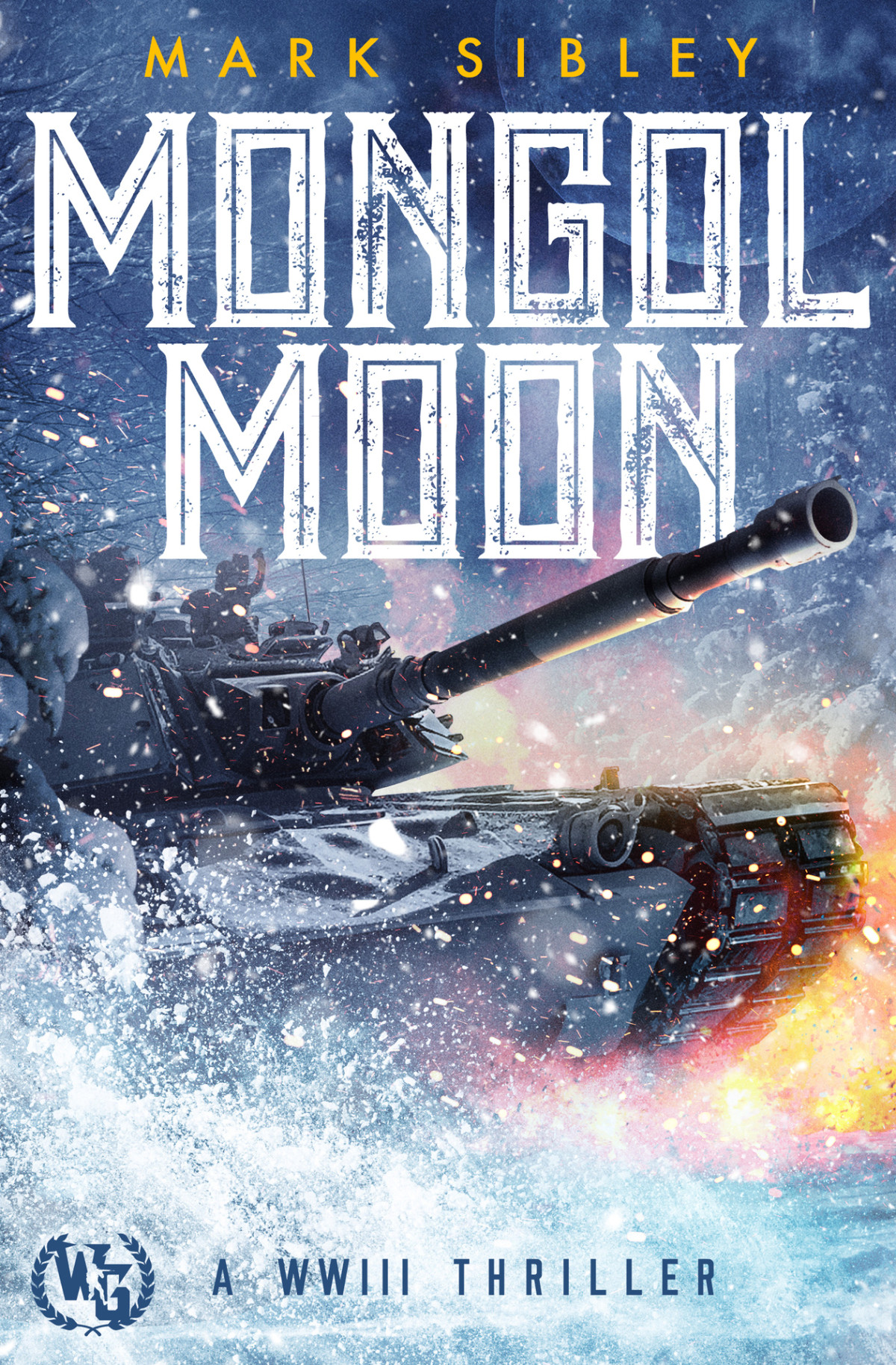 Mongol Moon A Wwiii Thriller Mark Sibley