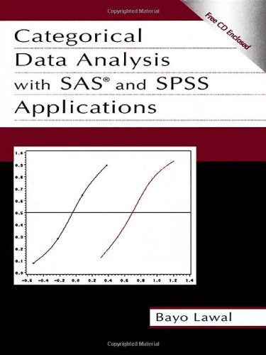 Categorical Data Analysis With Sas And Spss Applications 1st Edition Lawal