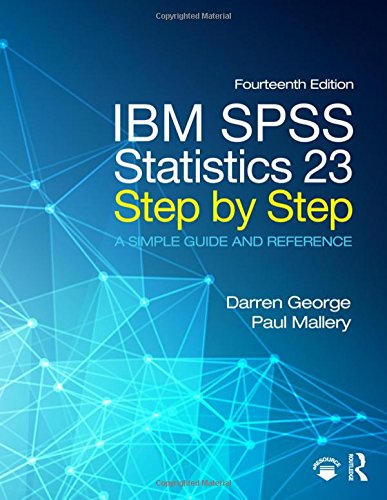 Ibm Spss Statistics 23 Step By Step A Simple Guide And Reference 14th Edition George