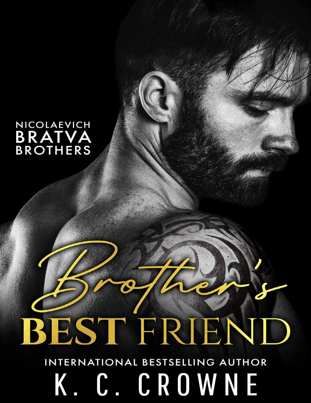 Brothers Best Friend A Bratva Romance Kc Crowne