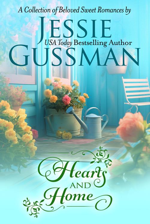 Hearts And Home Box Set Collection Six Fulllength Christian Romance Novels A Collection Of Beloved Sweet Romance Novels Jessie Gussman