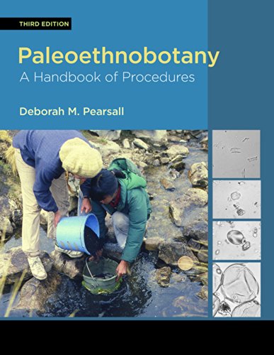 Paleoethnobotany A Handbook Of Procedures 3rd Edition Deborah M Pearsall