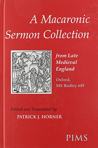 A Macaronic Sermon Collection Studies And Texts First Edition Pontifical Institute Of Mediaeval Studies