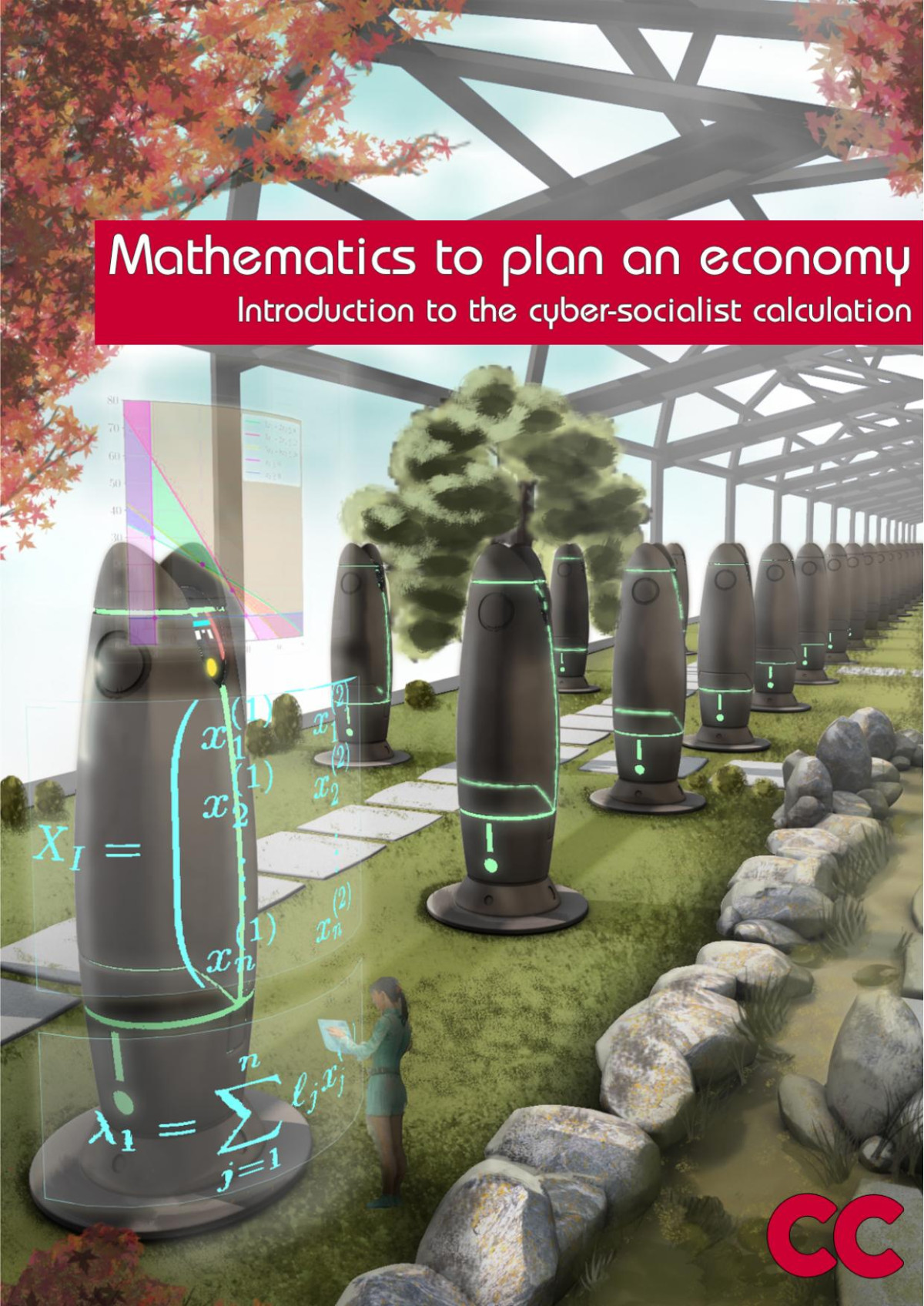 Mathematics To Plan An Economy Introduction To Cybersocialist Calculus 1st Cibcom