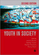 Youth In Society Contemporary Theory Policy And Practice Published In Association With The Open University 2nd Jeremy Roche
