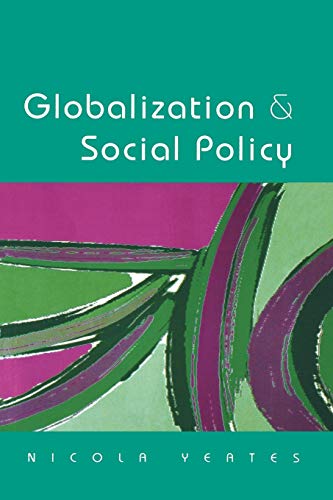 Globalization And Social Policy First Edition Nicola Yeates