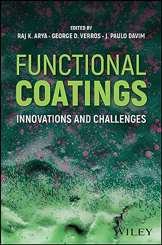 Functional Coatings Innovations And Challenges 1st Edition Raj K Arya