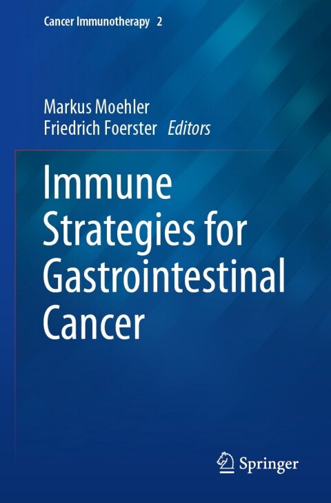 Immune Strategies For Gastrointestinal Cancer 5th Edition Markus Moehler