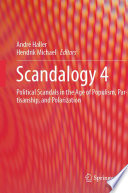 Scandalogy 4 Political Scandals In The Age Of Populism Partisanship And Polarization Andr Haller
