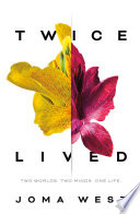 Twice Lived 1st Edition Joma West