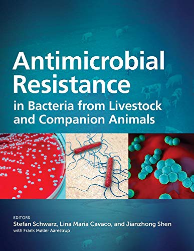 Antimicrobial Resistance In Bacteria From Livestock And Companion Animals Asm Books 1st Edition Stefan Schwarz