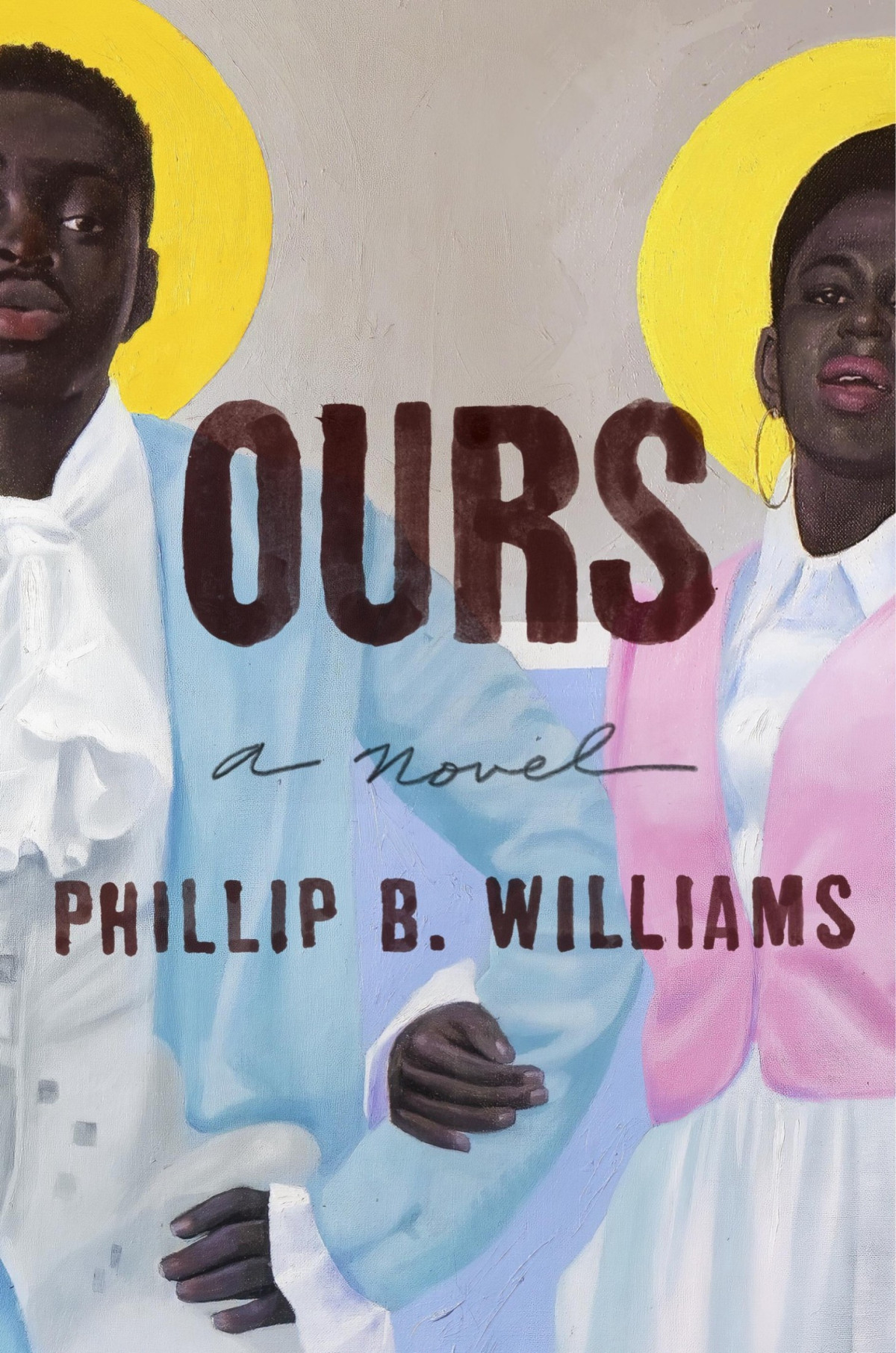Ours A Novel Williams Phillip B