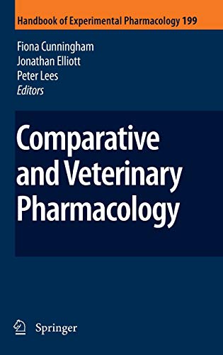 Comparative And Veterinary Pharmacology Handbook Of Experimental Pharmacology 199 2010th Edition Fiona Cunningham