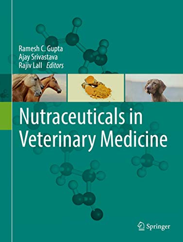 Nutraceuticals In Veterinary Medicine 1st Ed 2019 Ramesh C Gupta