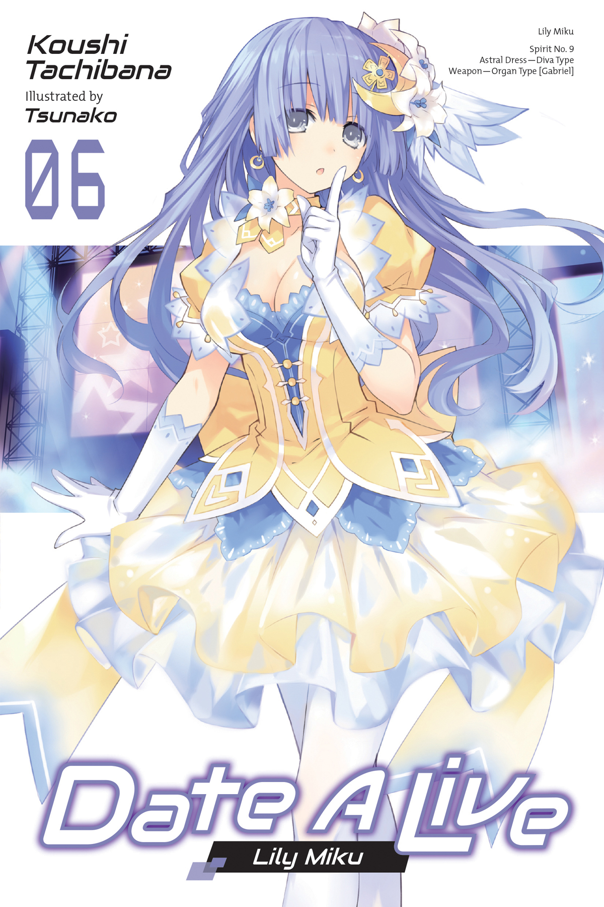 Date A Live Vol 06 Lily Miku Koushi Tachibana And Tsunako