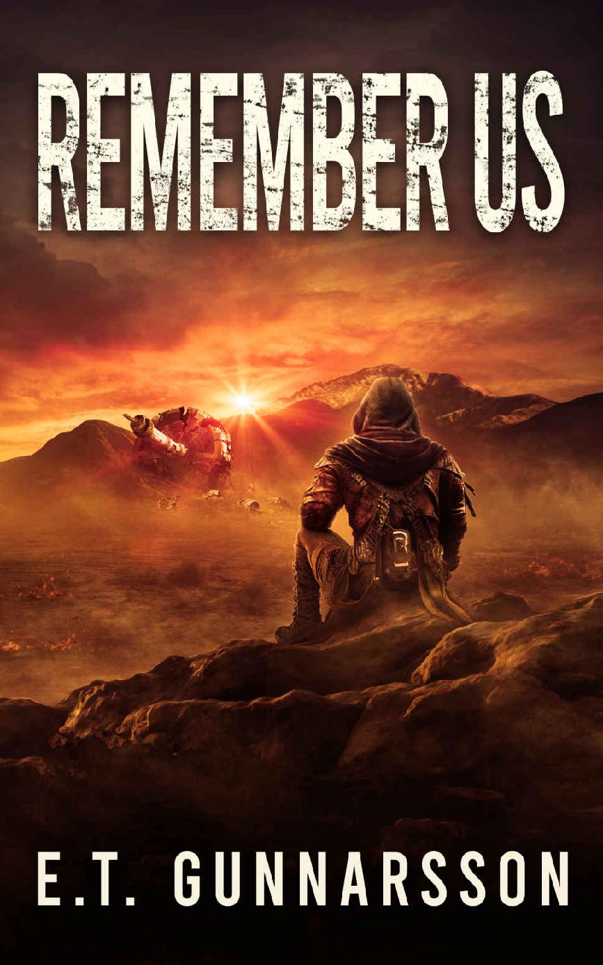Remember Us A Postapocalyptic Series Unabridged Gunnarsson
