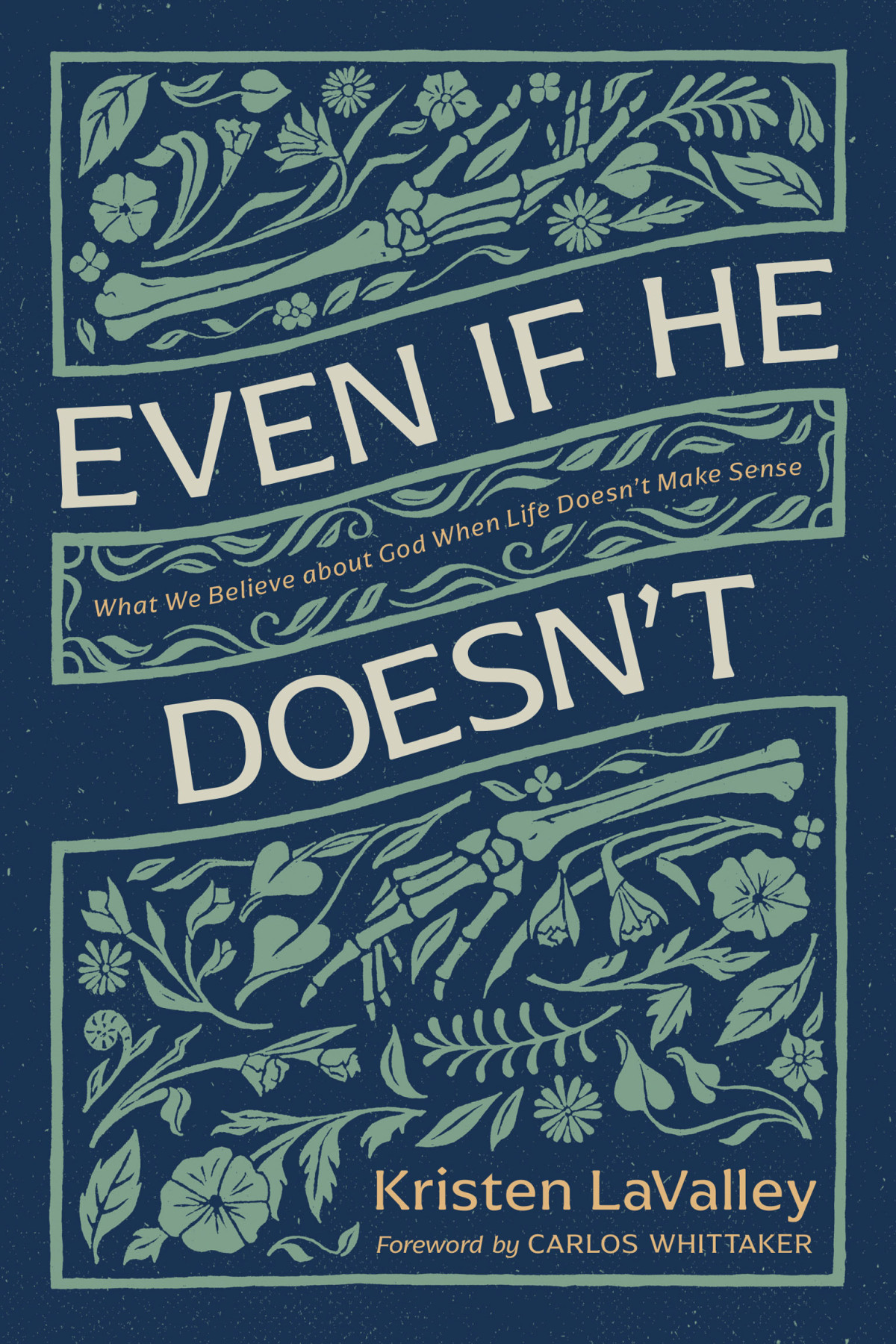 Even If He Doesnt Kristen Lavalley
