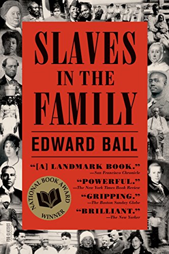 Slaves In The Family Revised Ed Ball Edward