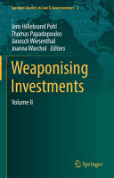Weaponising Investments Volume Ii Jens Hillebrand Pohl Thomas Papadopoulos