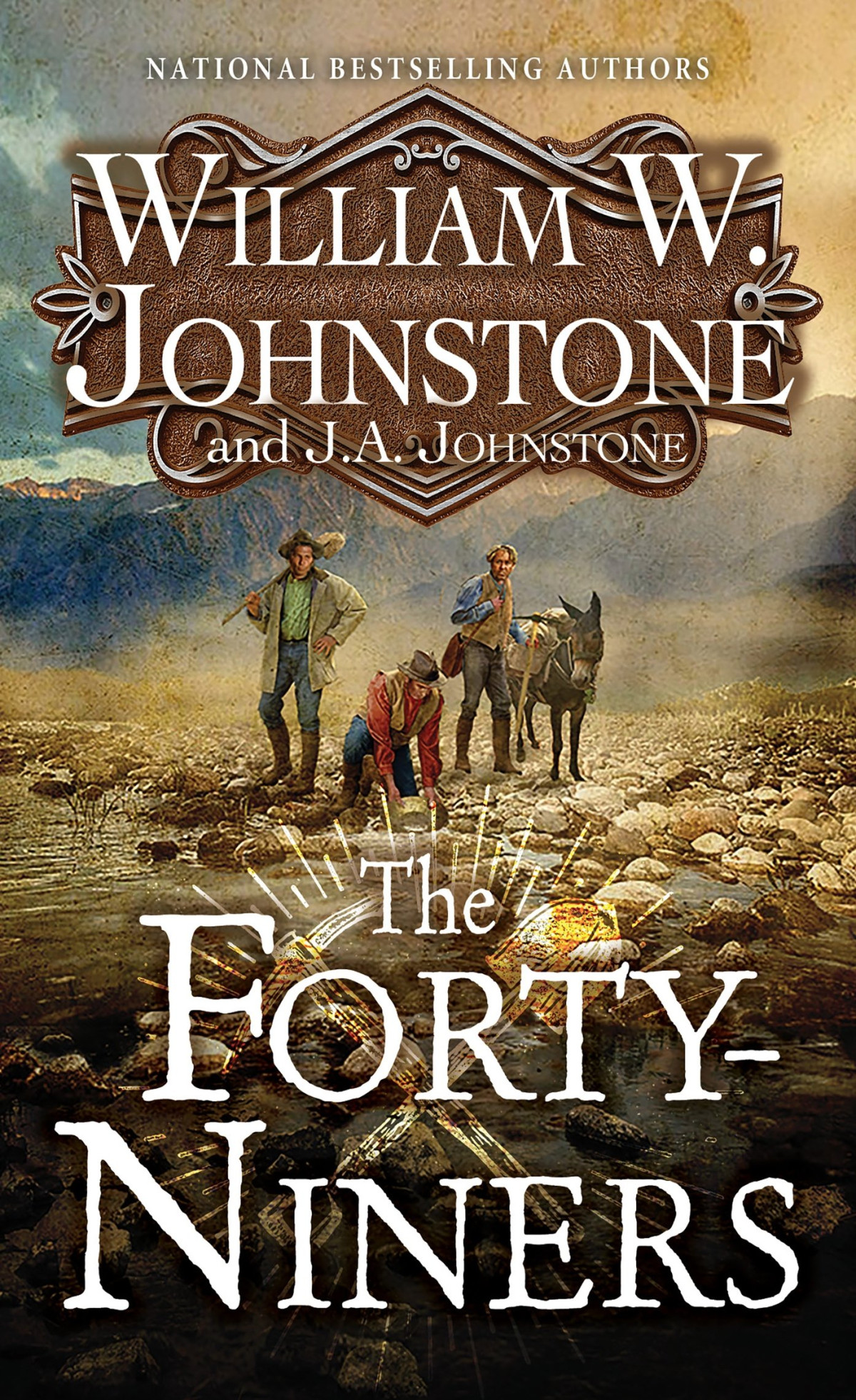 The Fortyniners William W Johnstone J A Johnstone