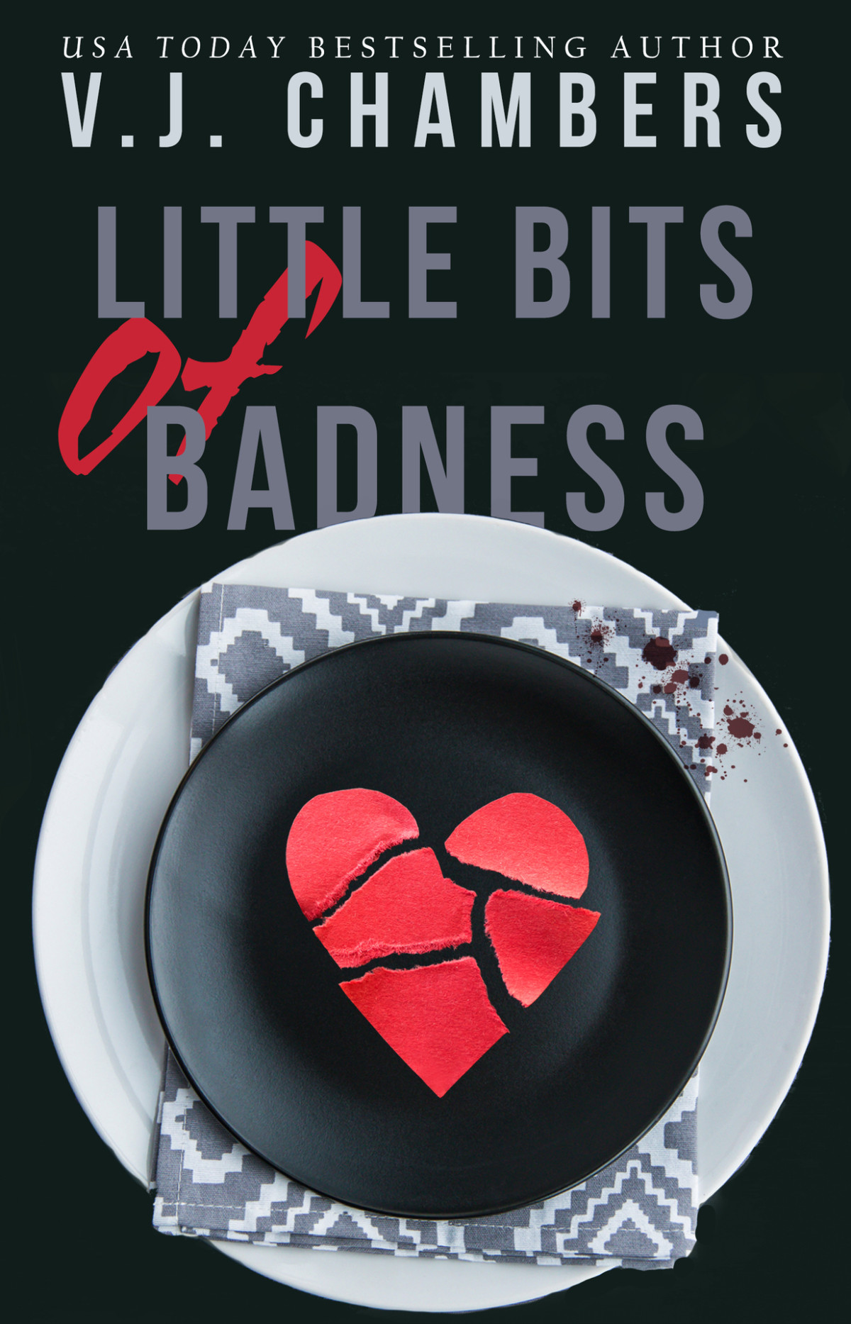 Little Bits Of Badness V J Chambers
