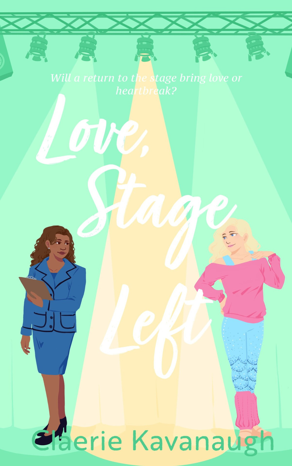 Love Stage Left A Second Chance Celebrity Romance Entertaining Love Book 3 Claerie Kavanaugh