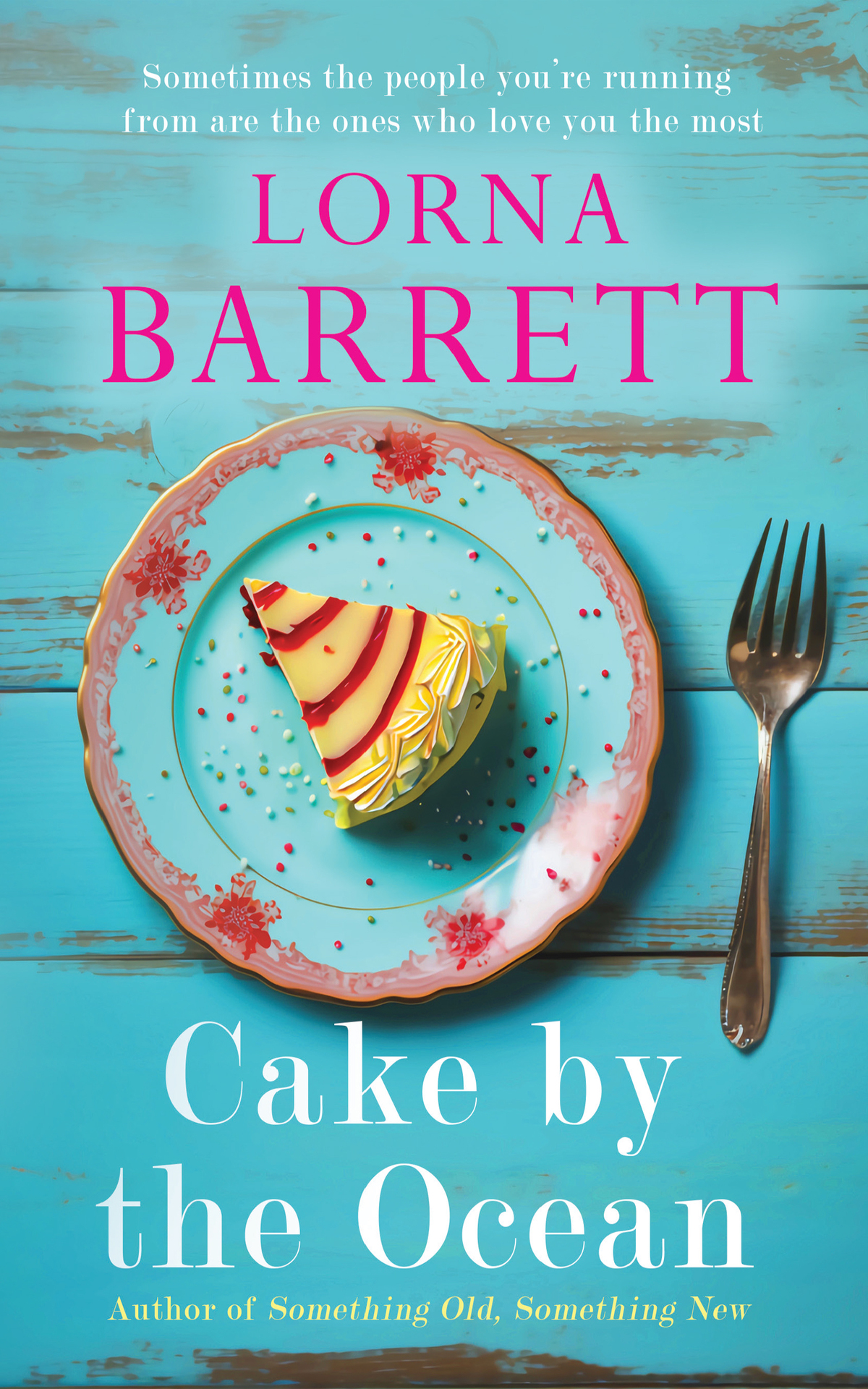 Cake By The Ocean Love Loss And The Taste Of Redemption 1st Edition Lorna Barrett