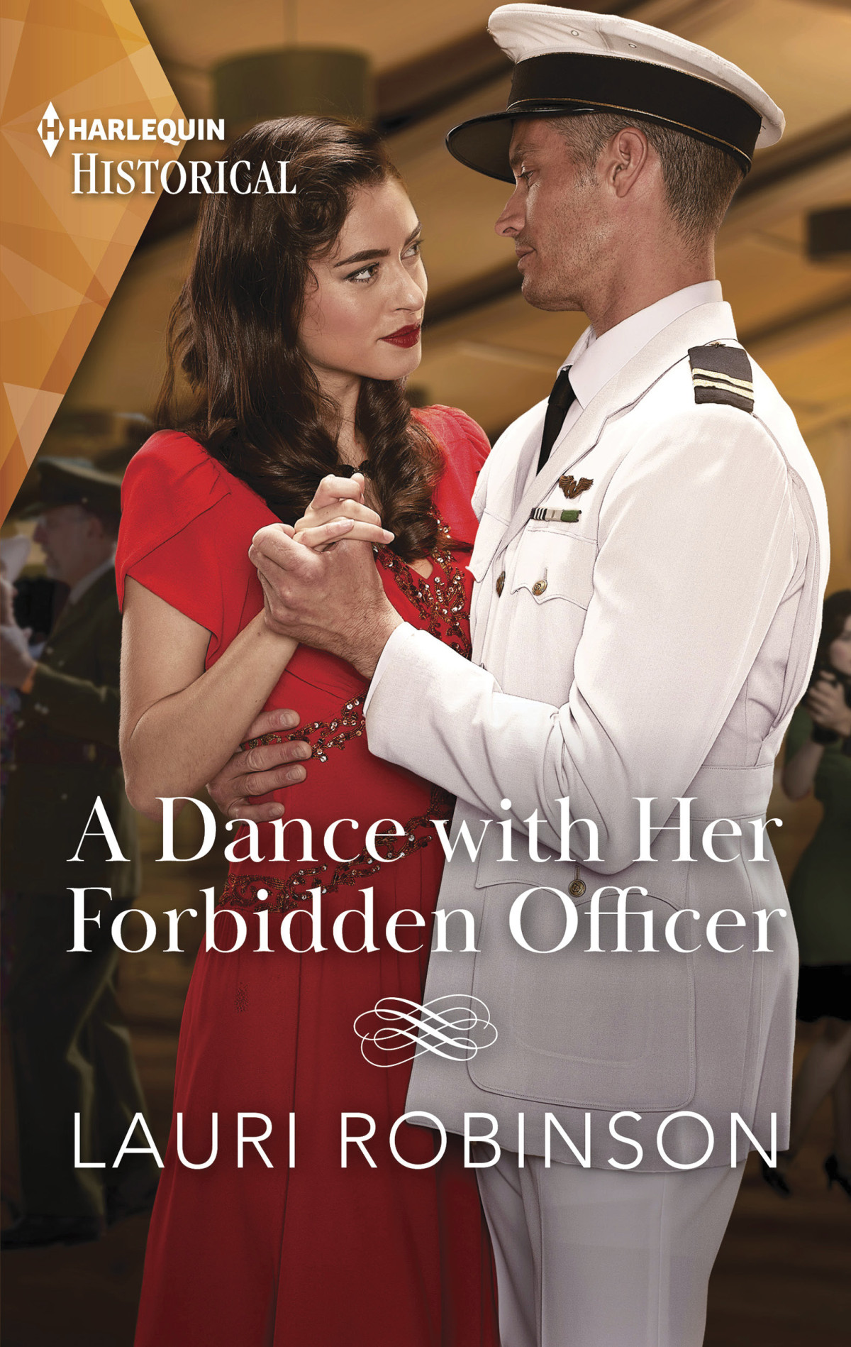 A Dance With Her Forbidden Officer Lauri Robinson