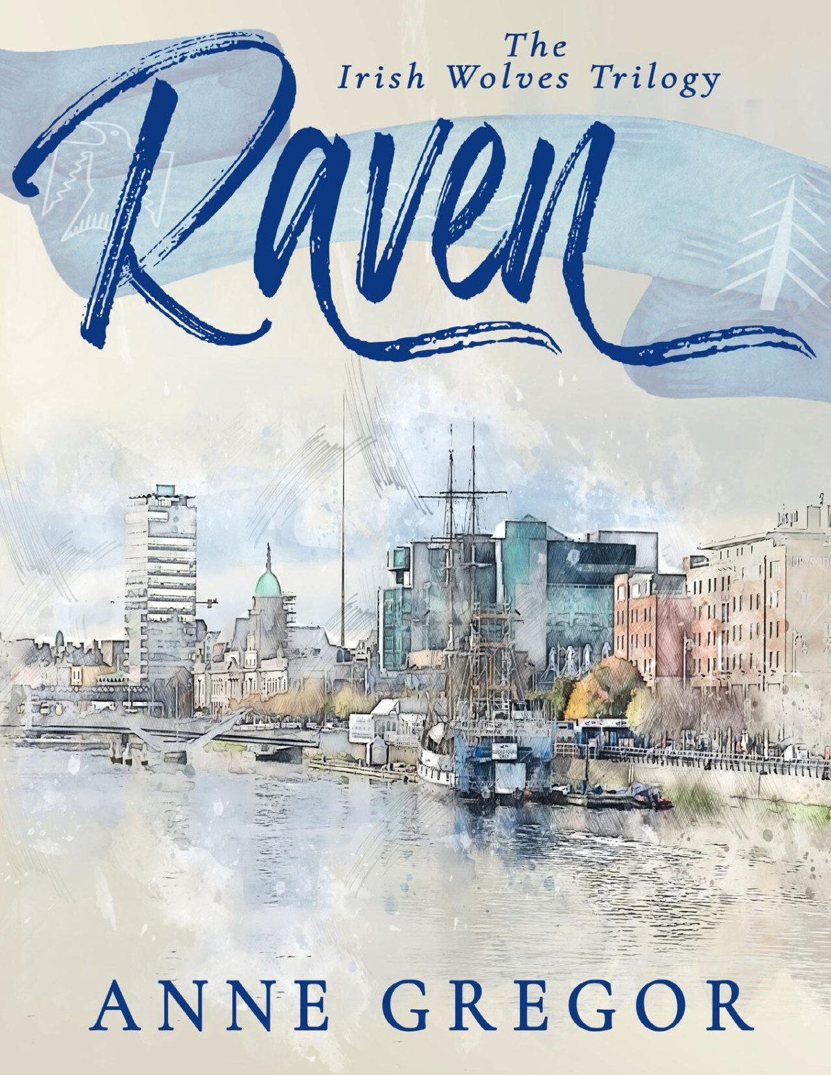 Raven The Irish Wolves Book 1 Anne Gregor
