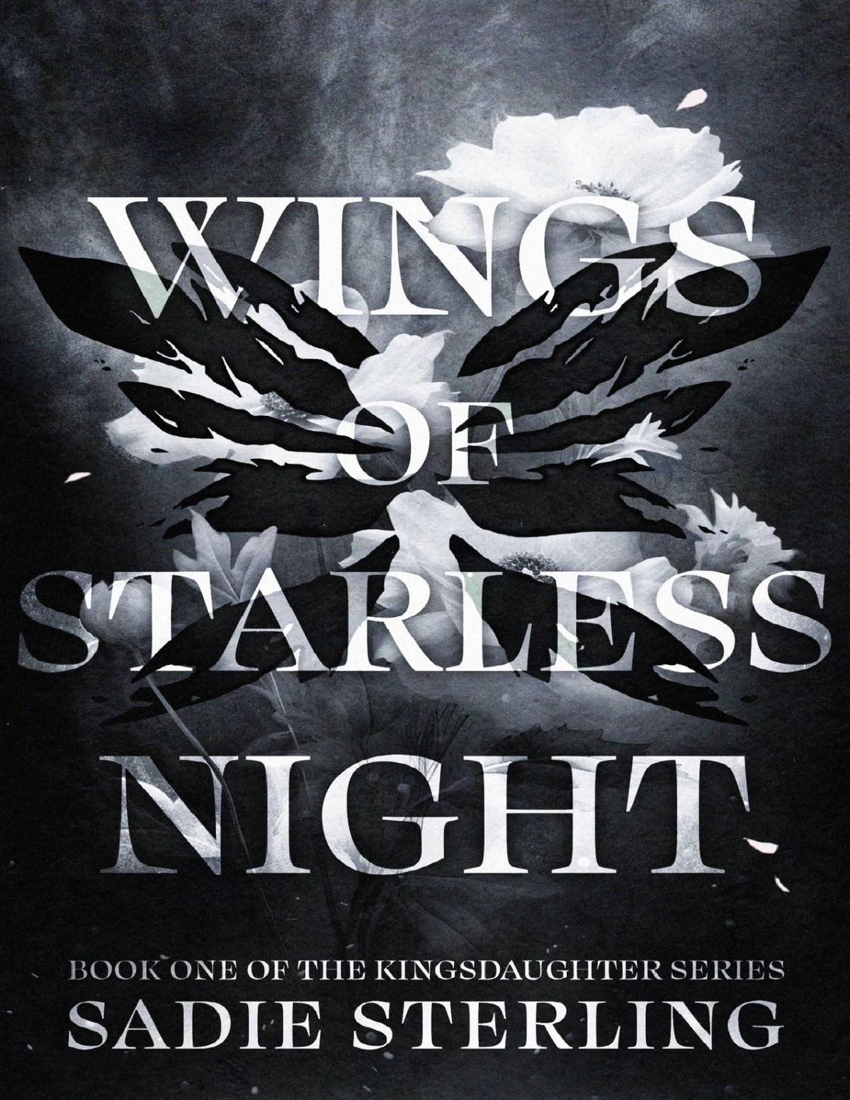 Wings Of Starless Night Kingsdaughter Book 1 Sadie Sterling