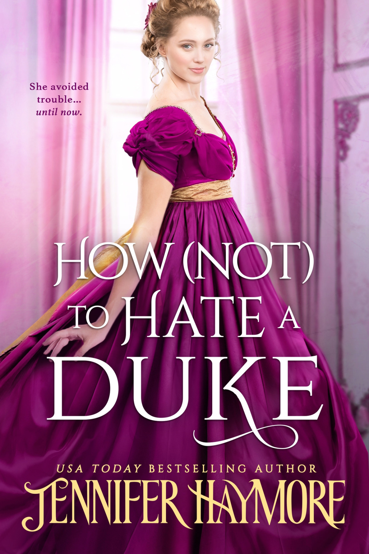 How Not To Hate A Duke Jennifer Haymore