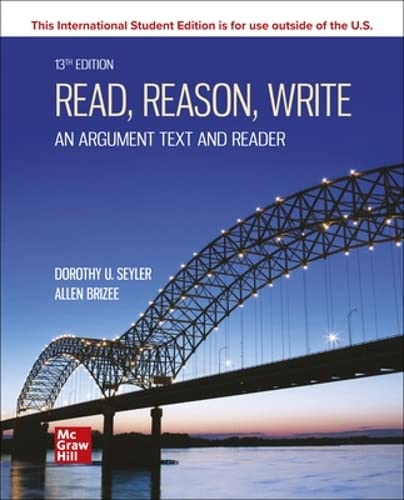 Read Reason Write An Argument Text And Reader 13e Ise 13thise Dorothy U Seyler