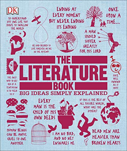 The Literature Book Big Ideas Simply Explained Dk Big Ideas Reissue Dk