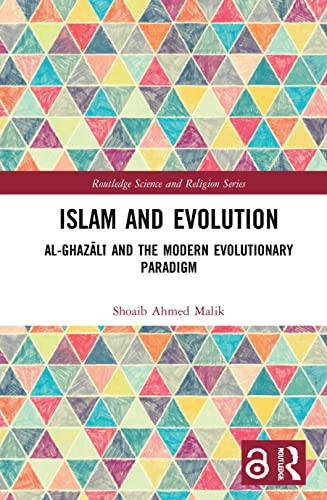 Islam And Evolution Alghazl And The Modern Evolutionary Paradigm 1st Edition Malik