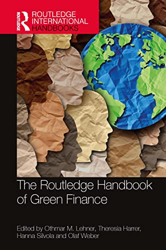 The Routledge Handbook Of Green Finance 1st Edition Othmar M Lehner