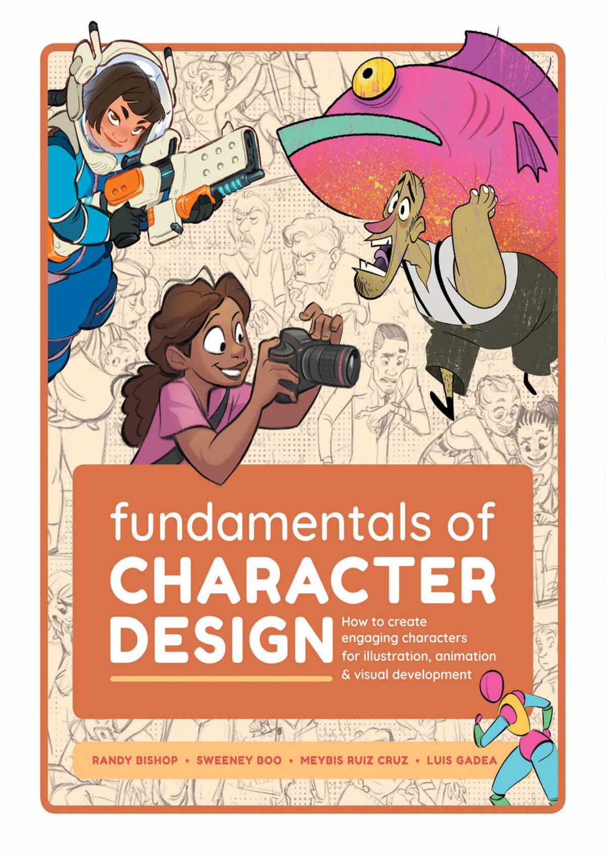 Fundamentals Of Character Design How To Create Engaging Characters For Illustration Animation Visual Development Publishing 3dtotal