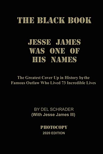 Jesse James Was One Of His Names Schrader Del