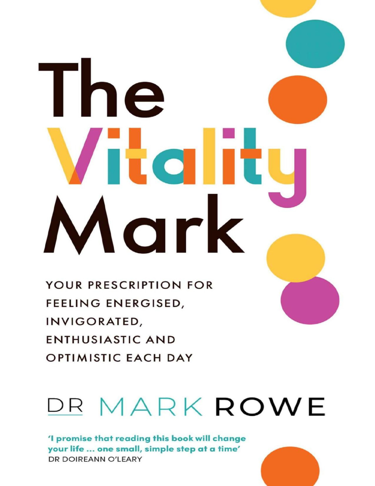 The Vitality Mark Mark Rowe