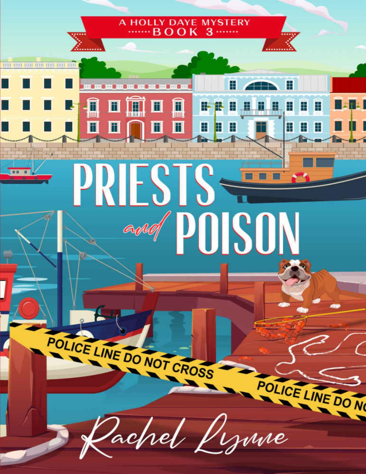 Priests And Poison A Holly Daye Mystery Book 3 Rachel Lynne