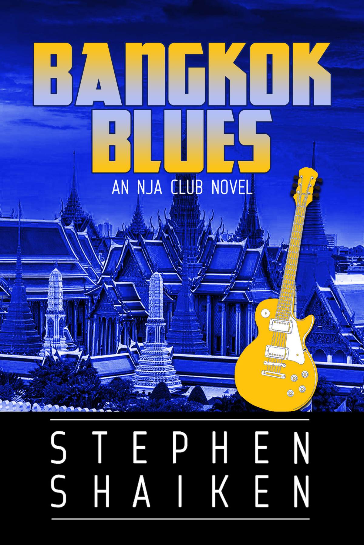 Bangkok Blues An Nja Club Novel Nja Club Novels Book 3 Stephen Shaiken